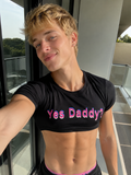 Yes Daddy? Cropped T-Shirt